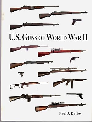 Bild des Verkufers fr U. S. Guns of World War II zum Verkauf von ABookLegacy, Mike and Carol Smith