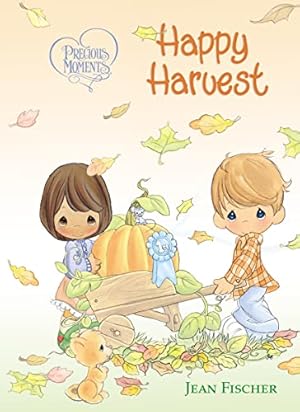Bild des Verkufers fr Precious Moments: Happy Harvest zum Verkauf von Reliant Bookstore
