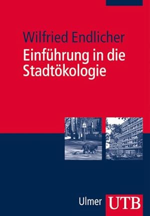 Seller image for Einfhrung in die Stadtkologie : Grundzge des urbanen Mensch-Umwelt-Systems for sale by Smartbuy