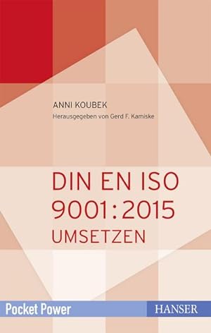 Seller image for DIN EN ISO 9001:2015 umsetzen : QM-System aufbauen und weiterentwickeln for sale by Smartbuy