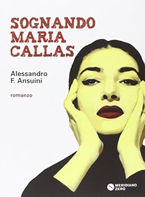 Sognando Maria Callas