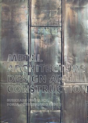 Image du vendeur pour Metal atrchitecture. Design and construction mis en vente par LIBRAIRIE GIL-ARTGIL SARL