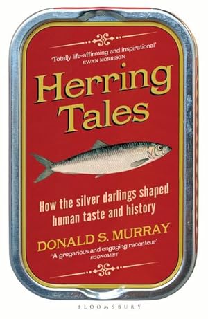 Bild des Verkufers fr Herring Tales : How the Silver Darlings Shaped Human Taste and History zum Verkauf von Smartbuy
