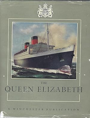 The Queen Elizabeth: The World's Greatest Ship