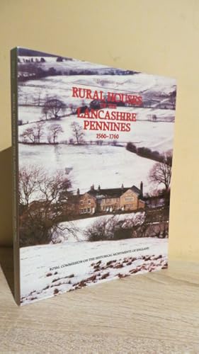 Seller image for Rural Houses of the Lancashire Pennines, 1560 to 1760 (Royal Commission on the Historical Monuments of England, Supplementary Series, 10.) for sale by Parrott Books