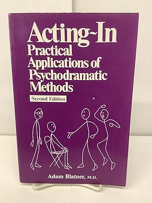 Seller image for Acting-In, Practical Applications of Psychodramatic Methods for sale by Chamblin Bookmine