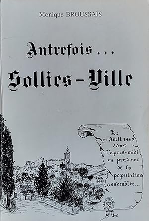 Autrefois. Solliès-Ville