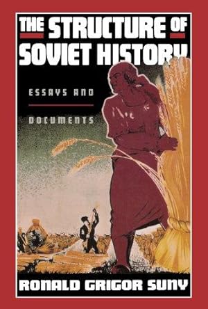 Seller image for The Structure of Soviet History: Essays and Documents for sale by WeBuyBooks