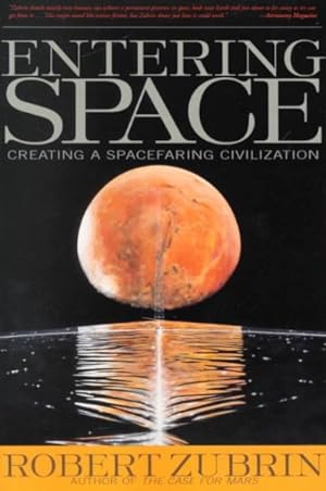 Immagine del venditore per Entering Space : Creating a Spacefaring Civilization venduto da GreatBookPrices