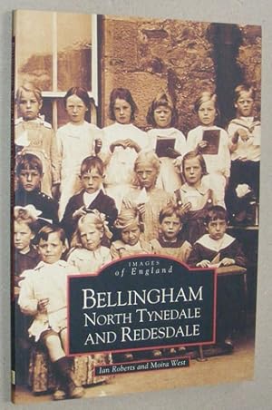Bellingham, North Tynedale and Redesdale (Images of England)