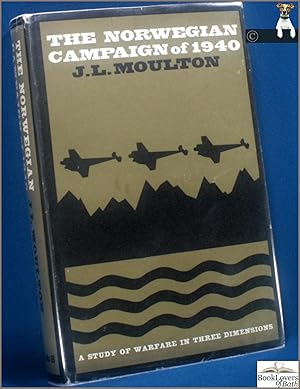 Seller image for The Norwegian Campaign of 1940: A Study of Warfare in Three Dimensions for sale by BookLovers of Bath