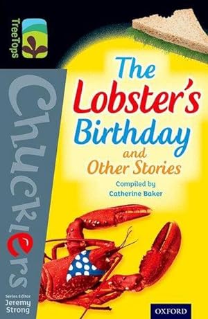 Bild des Verkufers fr Oxford Reading Tree TreeTops Chucklers: Level 20: The Lobster's Birthday and Other Stories zum Verkauf von Smartbuy
