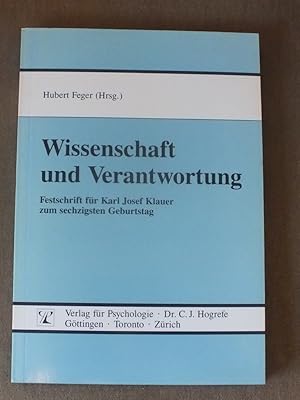 Wissenschaft und Verantwortung. Festschrift für Karl Josef Klauer zum sechzigsten Geburtstag.