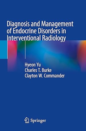 Bild des Verkufers fr Diagnosis and Management of Endocrine Disorders in Interventional Radiology zum Verkauf von moluna