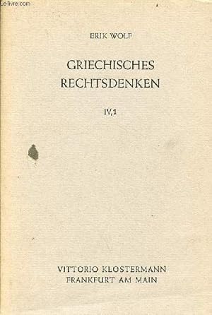 Bild des Verkufers fr Griechisches rechtsdenken IV,1 - Platon frhdialoge und politeia. zum Verkauf von Le-Livre