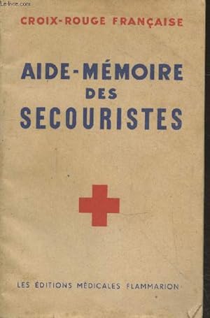 Bild des Verkufers fr Aide-mmoire des secouristes zum Verkauf von Le-Livre
