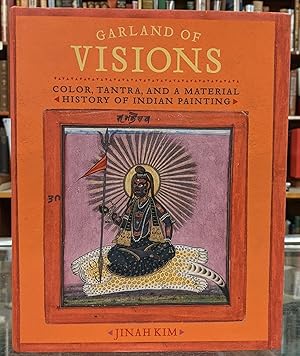 Immagine del venditore per Garland of Visions: Color, Tantra, and a Material History of Indian Painting venduto da Moe's Books