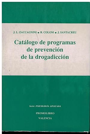 Bild des Verkufers fr Catlogo de programas de prevencin de la drogadiccin zum Verkauf von Librera Santa Brbara