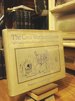 Seller image for The Civil War Sketchbook of Charles Ellery Stedman, Surgeon, United States Navy: Biography and Commentary for sale by Henniker Book Farm and Gifts