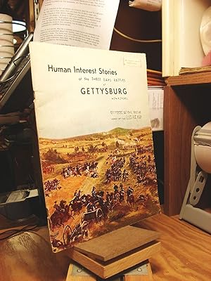 Imagen del vendedor de Human Interest Stories of the Three Days' Battles at Gettysburg a la venta por Henniker Book Farm and Gifts