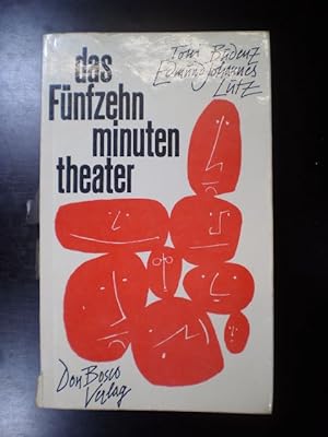 Das Fünfzehnminutentheater. Eine bunte Platte des schöpferischen Kurzspielens