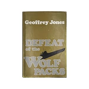 Seller image for Defeat Of The Wolf Packs for sale by Riveting Books