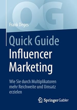 Immagine del venditore per Quick Guide Influencer Marketing venduto da BuchWeltWeit Ludwig Meier e.K.