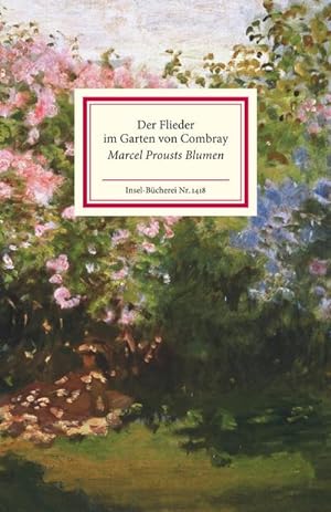 Seller image for Der Flieder im Garten von Combray : Prousts Blumen for sale by Smartbuy