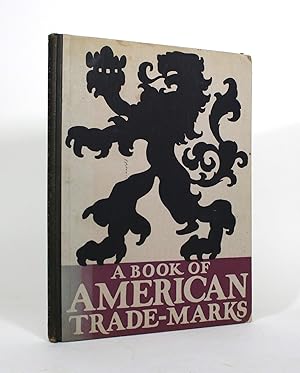 Image du vendeur pour A Book of American Trade-Marks & Devices mis en vente par Minotavros Books,    ABAC    ILAB