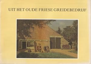 Uit het oude Friese greidebedrijf