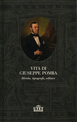 Seller image for Vita di Giuseppe Pomba Libraio, tipografo, eitore for sale by Di Mano in Mano Soc. Coop