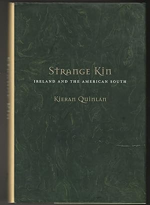 Image du vendeur pour Strange Kin: Ireland and the American South mis en vente par Brenner's Collectable Books ABAA, IOBA