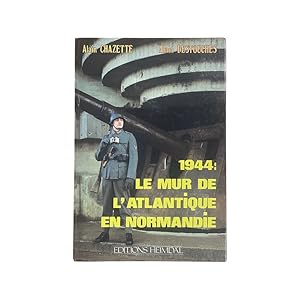 Image du vendeur pour 1944: Le Mur De L Atlantique En Normandie mis en vente par Riveting Books