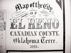 Map Of The City / Of / El Reno / Canadian County / Oklahoma Terry. / 1891