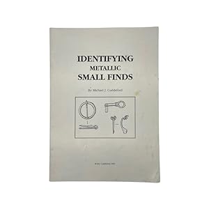 Immagine del venditore per Identifying Metallic Small Finds venduto da Riveting Books