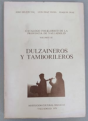 Seller image for DULZAINEROS Y TAMBORILEROS for sale by ALEJANDRIA