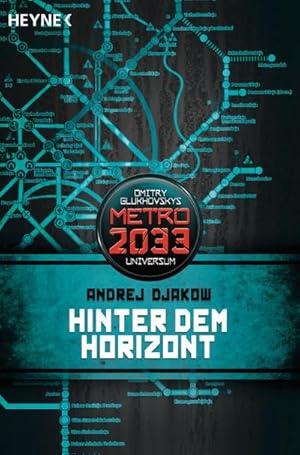 Imagen del vendedor de Metro 2033. Hinter dem Horizont : Metro 2033-Universum-Roman a la venta por Smartbuy