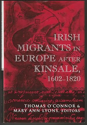 Irish Migrants in Europe after Kinsale, 1602-1820