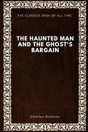 Seller image for The Haunted Man and the Ghost's Bargain (Paperback) for sale by Grand Eagle Retail