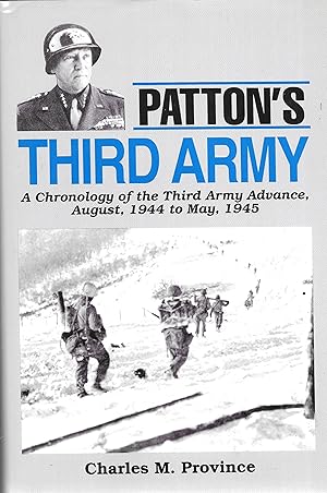 Image du vendeur pour Patton's Third Army: A Chronology of the Third Army Advance, August, 1944 to May, 1945 mis en vente par GLENN DAVID BOOKS