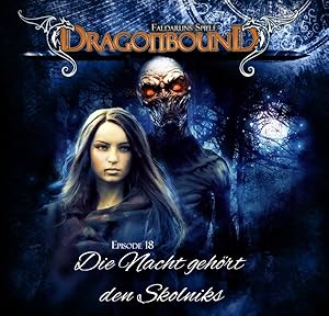 Seller image for Dragonbound 18-Die Nacht gehoert den Skolniks for sale by moluna