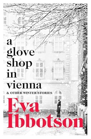 Bild des Verkufers fr A Glove Shop in Vienna and Other Stories zum Verkauf von Smartbuy