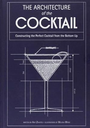 Seller image for The Architecture of the Cocktail for sale by WeBuyBooks