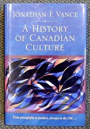 A HISTORY OF CANADIAN CULTURE.