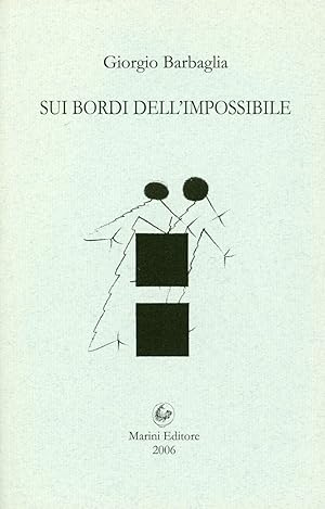 Bild des Verkufers fr Sui bordi dell'impossibile zum Verkauf von Studio Bibliografico Marini