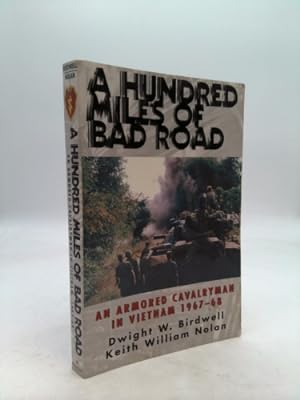 Seller image for A Hundred Miles of Bad Road: An Armored Calvaryman in Vietnam, 1967-1968 for sale by ThriftBooksVintage