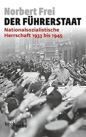 Bild des Verkufers fr Der Fhrerstaat : Nationalsozialistische Herrschaft 1933 bis 1945 zum Verkauf von Smartbuy