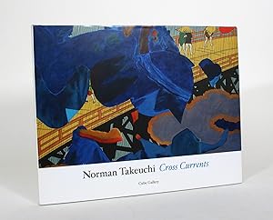 Norman Takeuchi: Cross Currents