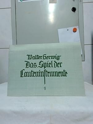 Seller image for Das Spiel der Lauteninstrumente; Heft 1: Die Lehre des einstimmigen Spiels. Fr Einzel- und Gruppenunterricht. for sale by Ralf Bnschen