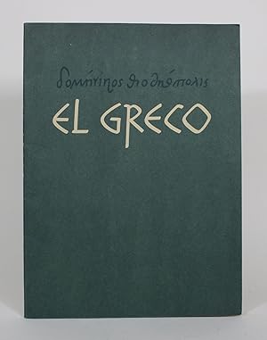 El Greco Loan Exhibition, for the Benefit of the Greek War Relief Association, January 17 to Febr...